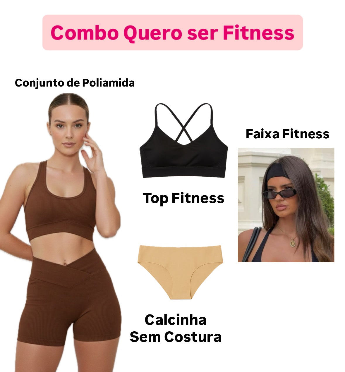 Combo Quero ser Fit - Conjunto Marrom de Poliamida + 01 Top Canelado + Faixa Fitness+ Calcinha Sem Costura